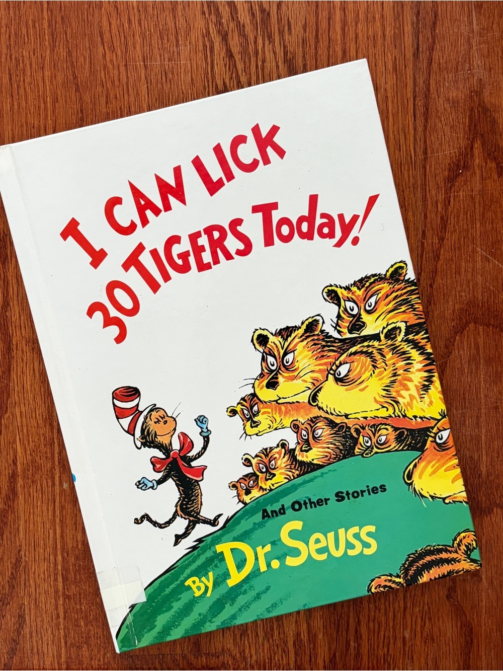 I Can Lick 30 Tigers Today by Dr. Seuss